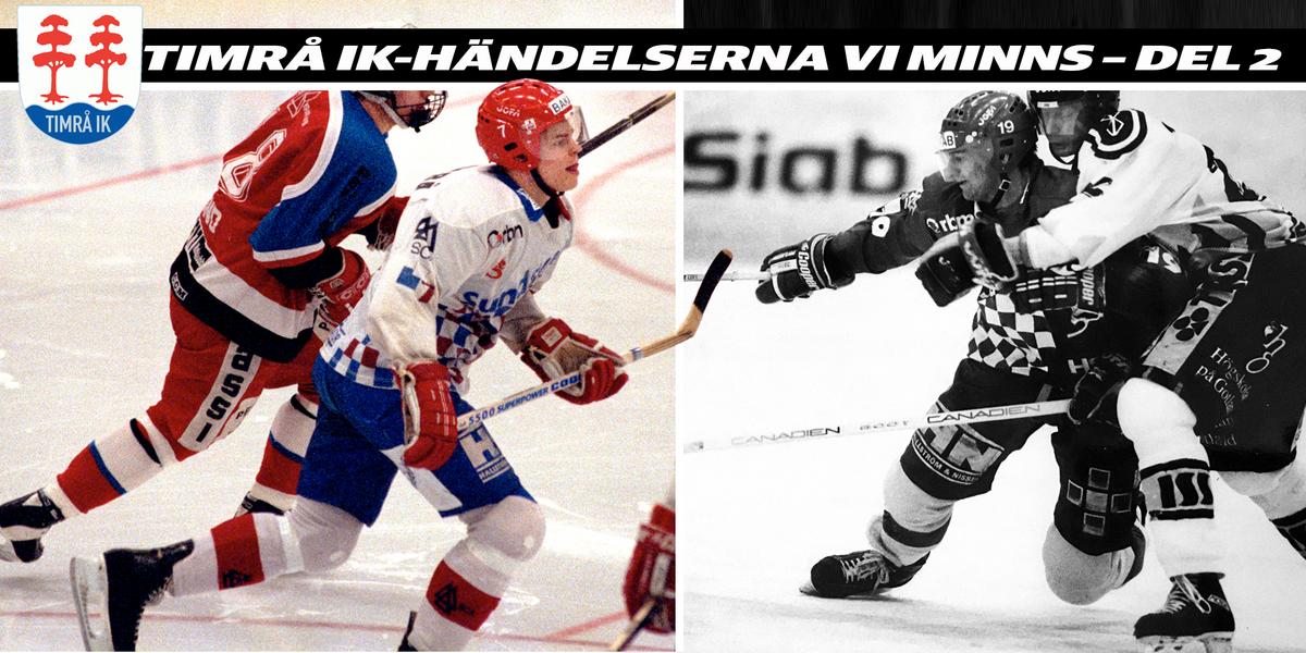Timrå IK: 
    Historiska händelser i Timrå IK #2: Fusionen med Sundsvall Hockey – samarbetet som misslyckades
  
