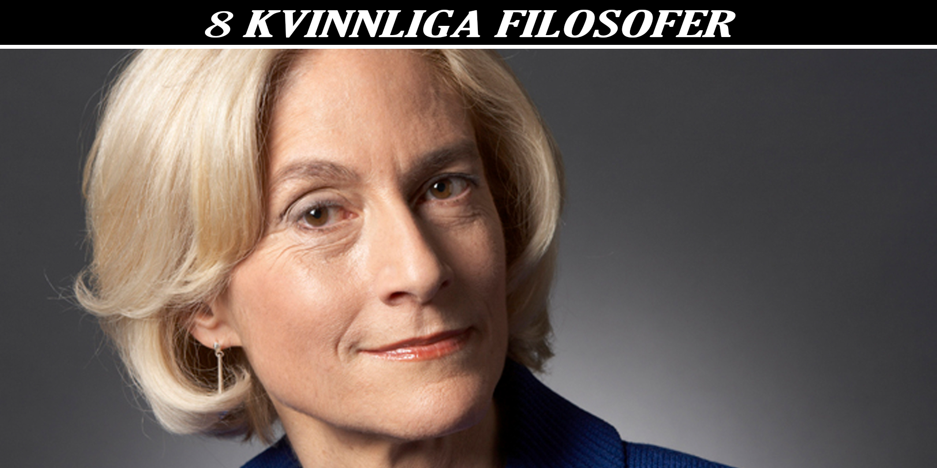 8 Kvinnliga Filosofer Martha Nussbaum Och Mansklighetens Politik